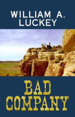 Bad Company [Large Print] 1602855781 Book Cover