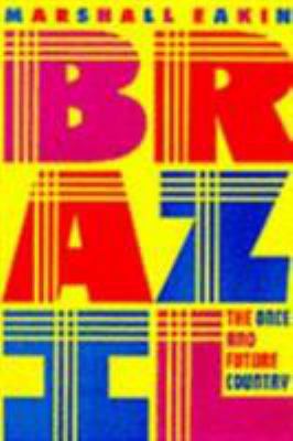 Brazil: The Once and Future Country 0333753267 Book Cover