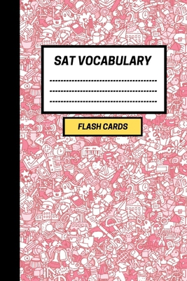SAT Vocabulary: Create your own SAT vocabulary ... 1687705631 Book Cover