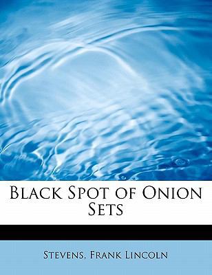 Black Spot of Onion Sets 1241645833 Book Cover