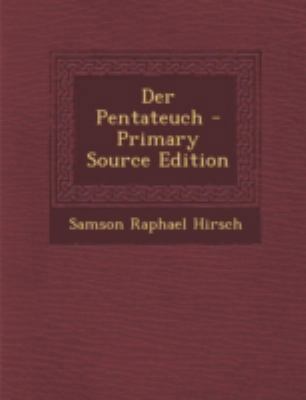 Der Pentateuch - Primary Source Edition [German] 1294792849 Book Cover