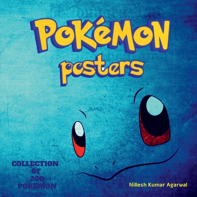 Pokemon Posters: Collection of Top 200 Pokemons 1649832214 Book Cover