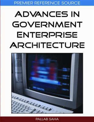 Advances in Government Enterprise Architecture 160566068X Book Cover