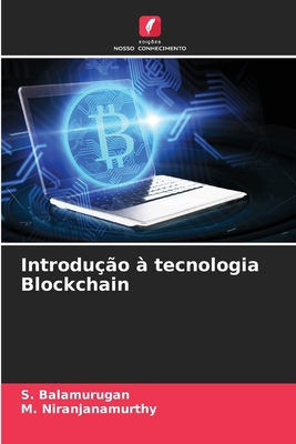 Introdução à tecnologia Blockchain [Portuguese] 620804409X Book Cover