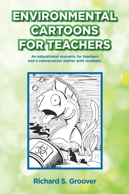 Environmental Cartoons for Teachers B08ZBJFRRS Book Cover