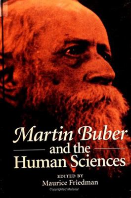 Martin Buber and the Human Sciences 0791428753 Book Cover