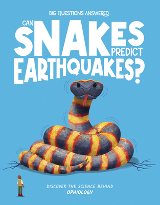 Can Snakes Predict Earthquakes?: Discover the S... 1835691374 Book Cover