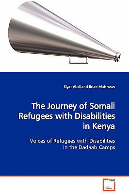 The Journey of Somali Refugees with Disabilitie... 3639129393 Book Cover