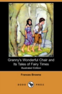 Granny's Wonderful Chair and Its Tales of Fairy... 1409920488 Book Cover