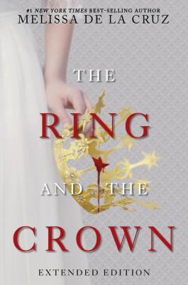 The Ring and the Crown (Extended Edition): The ... 1484799259 Book Cover