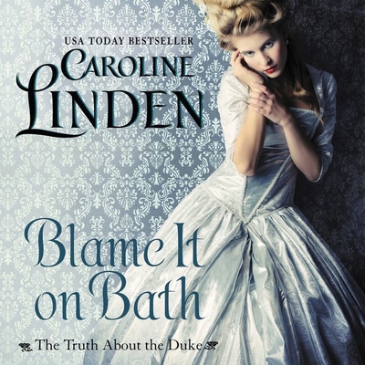 Blame It on Bath: The Truth about the Duke 1094105279 Book Cover