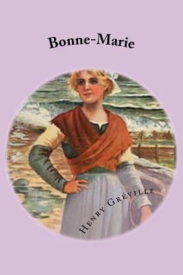 Bonne-Marie [French] 1974623408 Book Cover