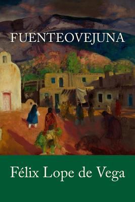Fuenteovejuna [Spanish] 1985590336 Book Cover