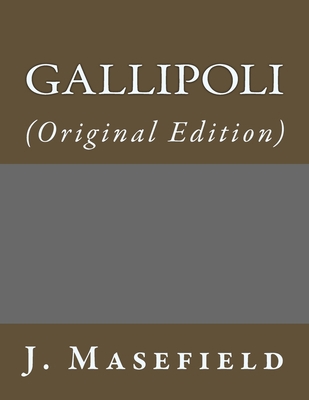 Gallipoli: (Original Edition) 1543188176 Book Cover