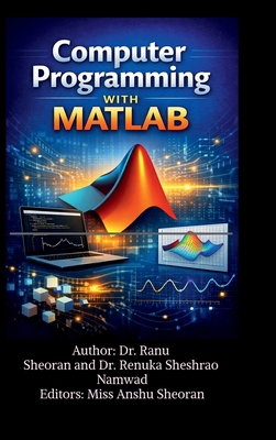 Computer Programming with MATLAB: Learn, Practi... B0GL8YC91L Book Cover
