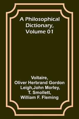 A Philosophical Dictionary, Volume 01 935772155X Book Cover