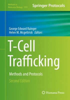 T-Cell Trafficking: Methods and Protocols 1493969293 Book Cover