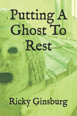 Putting A Ghost To Rest B0BW2RVLF7 Book Cover