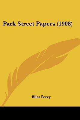 Park Street Papers (1908) 054883556X Book Cover