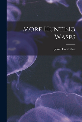 More Hunting Wasps 1016652364 Book Cover
