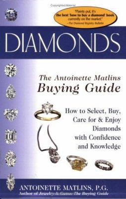 Diamonds The Antoinette Matlins Buying Guide B0071ZCSFC Book Cover