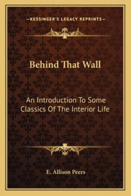 Behind That Wall: An Introduction To Some Class... 1163157325 Book Cover