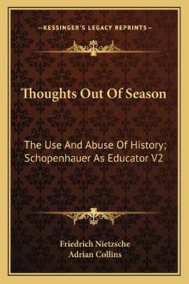 Thoughts Out Of Season: The Use And Abuse Of Hi... 1162942177 Book Cover