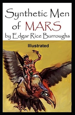 Synthetic Men of Mars Illustrated B08QD22TQF Book Cover