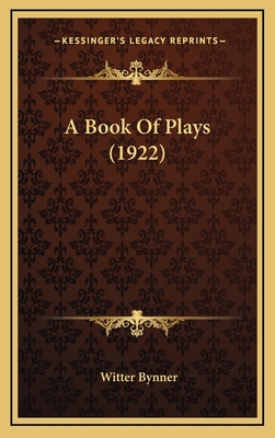 A Book of Plays (1922) 1164300482 Book Cover