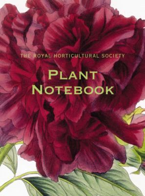 The Royal Horticultural Society Plant Notebook 0711223513 Book Cover