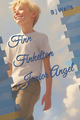 Finn Finkelton Junior Angel B0DSTWKRGK Book Cover