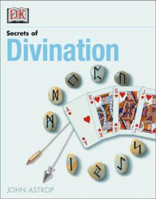 Secrets of Divination 0789477777 Book Cover