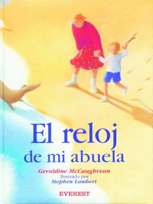 El Reloj De Mi Abuela (Spanish Edition) [Spanish] 8424186435 Book Cover