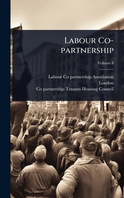 Labour Co-partnership 1024916715 Book Cover