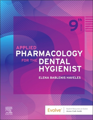 Applied Pharmacology for the Dental Hygienist 0323798632 Book Cover