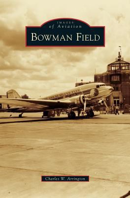 Bowman Field 1540227227 Book Cover