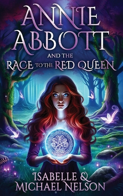 Annie Abbott and the Race to the Red Queen 1644566281 Book Cover