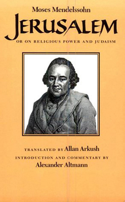 Jerusalem: Or on Religious Power and Judaism 0874512638 Book Cover