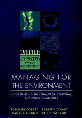 Managing for the Environment: Understanding the... 078791004X Book Cover