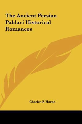 The Ancient Persian Pahlavi Historical Romances 116158322X Book Cover