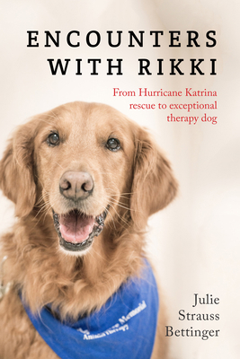 Encounters with Rikki: From Hurricane Katrina R... 1941758533 Book Cover