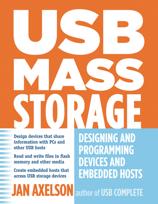 USB Mass Storage: Designing and Programming Dev... 1931448043 Book Cover