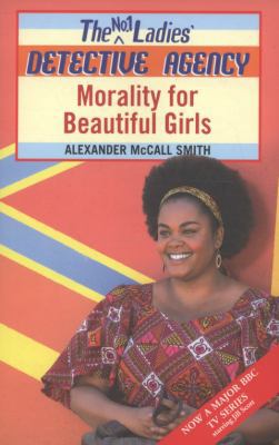 Morality for Beautiful Girls. Alexander McCall ... 0349122210 Book Cover