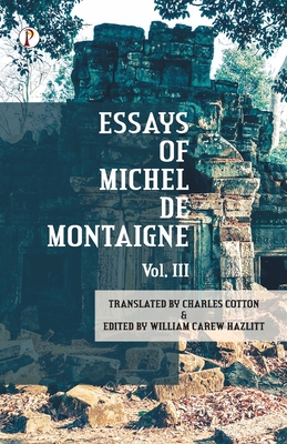 The Essays of Michel De Montaigne Vol III 939586222X Book Cover