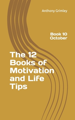 The 12 Books of Motivation and Life Tips: Book ... 1696206073 Book Cover