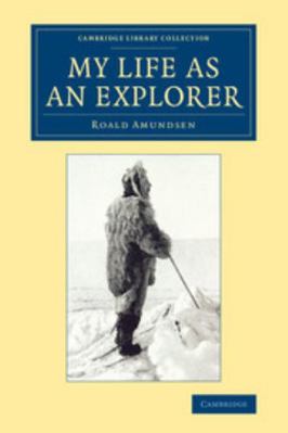 My Life as an Explorer 1108071430 Book Cover
