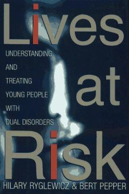 Lives at Risk: Understanding and Treating Young... 0684828073 Book Cover