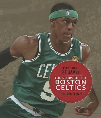 The Story of the Boston Celtics 1608184234 Book Cover