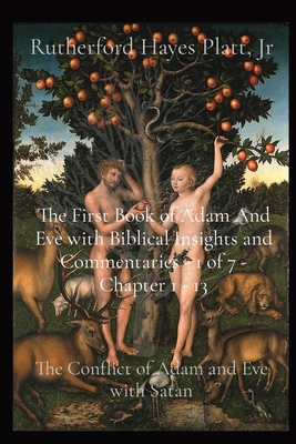 The First Book of Adam And Eve with Biblical In... [Large Print] 1088176690 Book Cover
