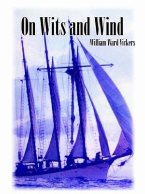 On Wits and Wind 1425909477 Book Cover